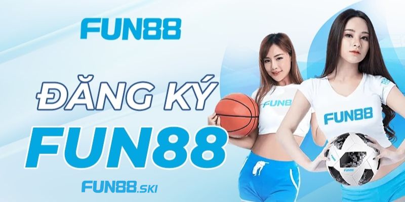 3 Lưu ý quan trọng khi đăng ký fun88