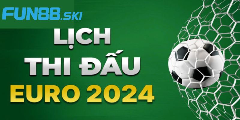 Fun88 | Bảng Đấu Euro 2024 Và Dự Đoán Đội Lên Ngôi Vô Địch