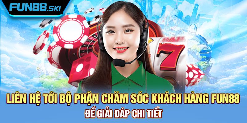 Đánh giá chất lượng dịch vụ CSKH fun88