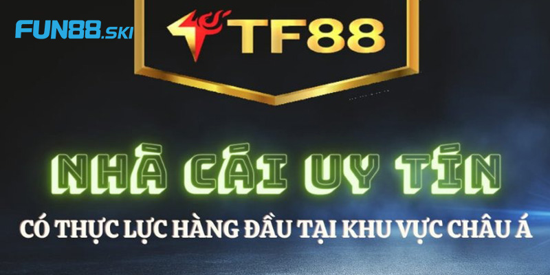 Nhà cái TF88 được ra đời và phát triển như thế nào?