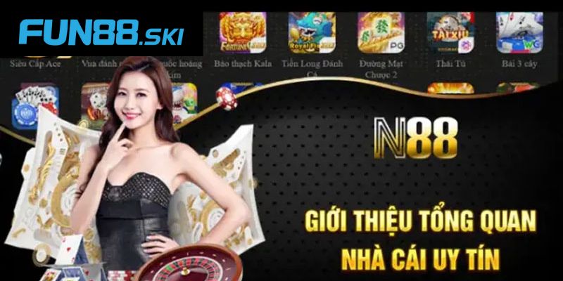 Fun88 |  Đánh Giá Chi Tiết Về N88 Qua Các Ưu Điểm Nổi Bật